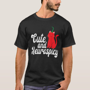Schattige Neurospicy Funny Neurodivergent ADHD ASD T-shirt