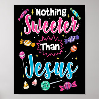 Schattige Niets zoeter dan Jesus Christelijk Faith Poster