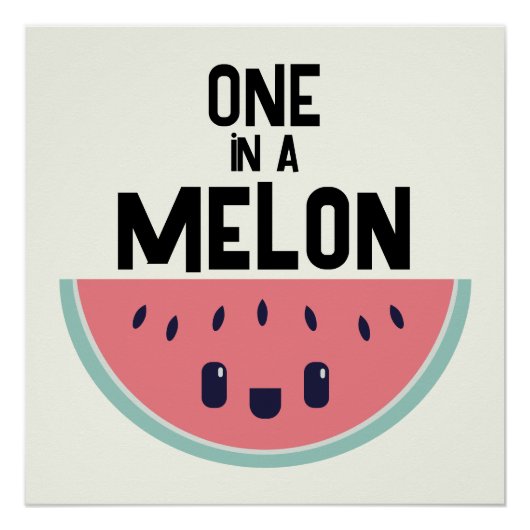 Schattige One In A Melon Watermeloen Perfect Poster (Voorkant)