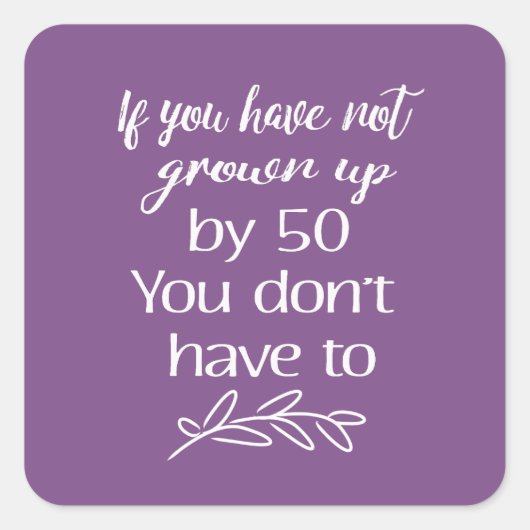Schattige Opgegroeid door 50 50ste Verjaardagscade Vierkante Sticker (Voorkant)