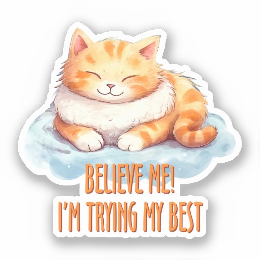 Schattige Oranje Tabby Cat- Ik probeer mijn best Sticker (Voorkant)