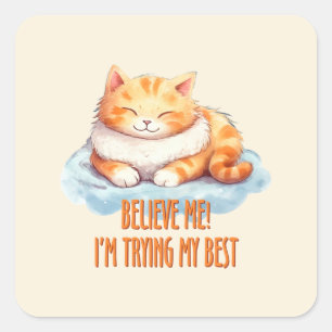 Schattige Oranje Tabby Cat- Ik probeer mijn best Vierkante Sticker