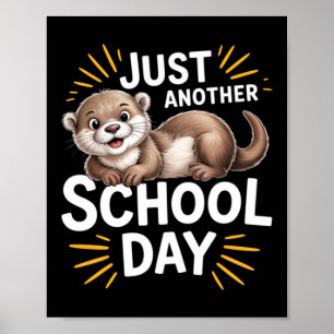 Schattige Otter Gewoon Een Andere School Dag Carto Poster