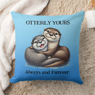Schattige: Otter Yours Now and Furever Kussen