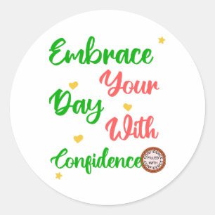 Schattige positief motivatie cadeau voor iedereen ronde sticker