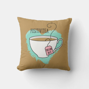 Schattige Positivitea Cadeau voor New Home Kussen