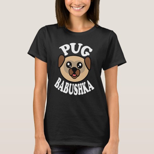 Schattige Pug Babushka T-shirt (Voorkant)