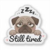Schattige pug moe sticker (Voorkant)
