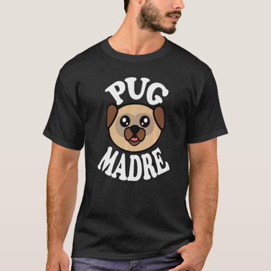 Schattige Pug Moeder T-shirt (Voorkant)