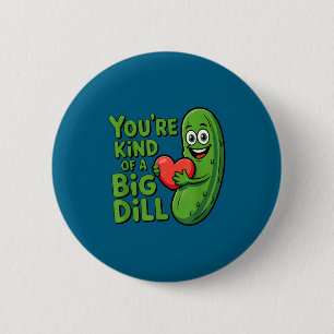 Schattige quote grappige augurk zeggen soort van e ronde button 5,7 cm