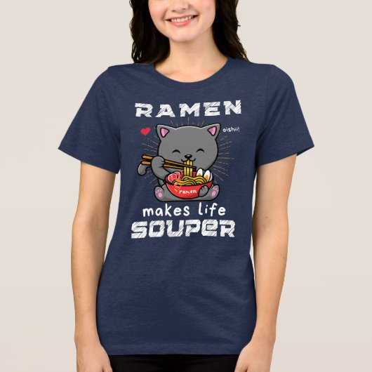 Schattige Ramen Makes Life Souper Cat Noedels Tri-Blend Shirt (Voorkant)