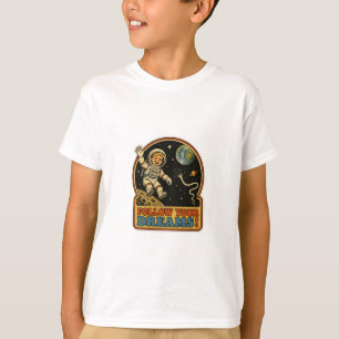 Schattige Retro Ruimtevaarder Volg Je Dromen Ruimt T-shirt