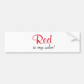 Schattige rood is mijn kleur bumpersticker (Voorkant)