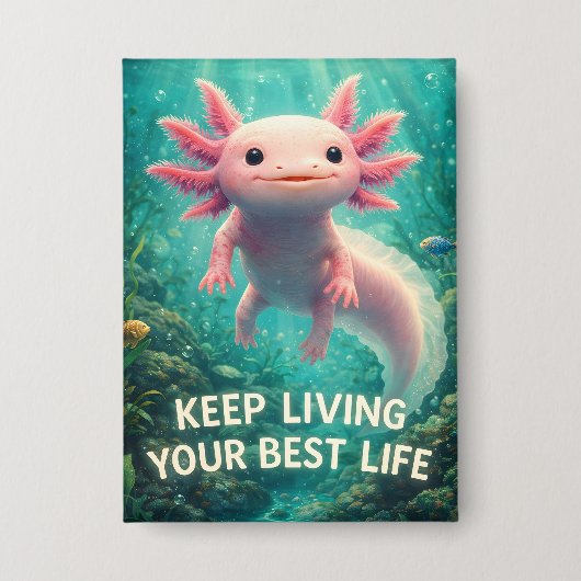 Schattige Roze Axolotl met Motiverende "Best Leven Button (Voorkant)