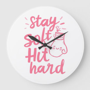 Schattige Roze Blijf Zacht Sla Hård Typografie Grote Klok