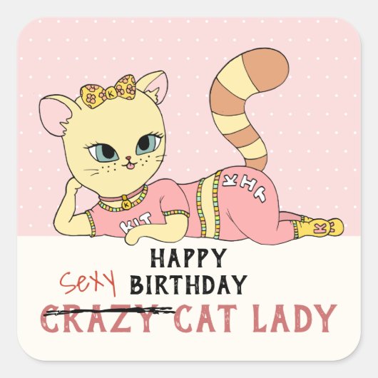 Schattige Roze Kawaii Crazy Cat Lady Happy Birthda Vierkante Sticker (Voorkant)
