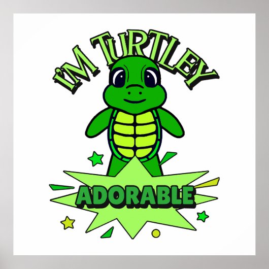 Schattige Schildpad Grappige Quote Turtley Schatti Poster (Voorkant)
