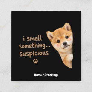 Schattige Shiba Inu Puppy Grappige Geur Citaat Kaw Vierkante Visitekaartje