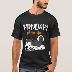 Schattige Slapen Husky maandag kreeg me als Dog Mo T-shirt