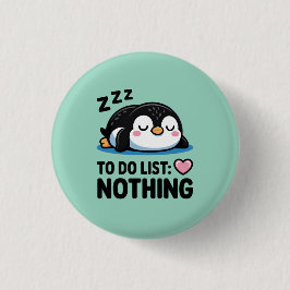 schattige slapende pinguïn, takenlijst niets ronde button 3,2 cm