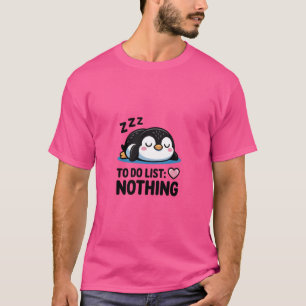 schattige slapende pinguïn, takenlijst niets t-shirt