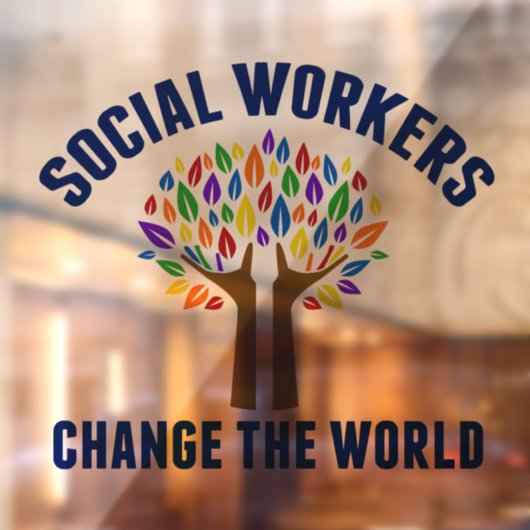 Schattige sociaal werk Inspirerend Quote sociaal w Raamsticker (Vel 2)