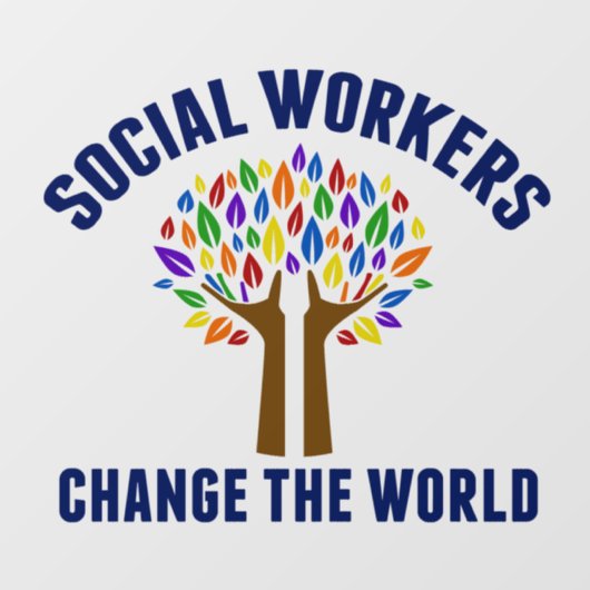 Schattige sociaal werk Inspirerend Quote sociaal w Raamsticker (Vel)