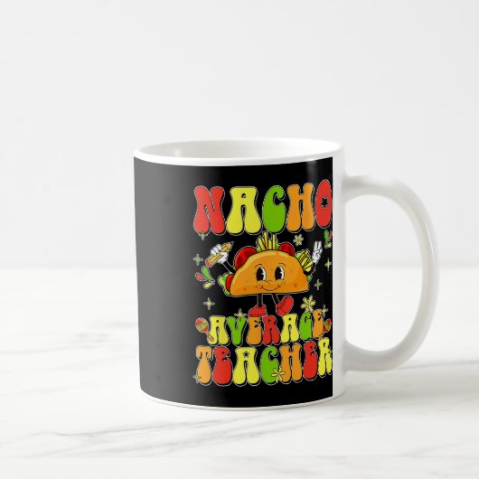 Schattige Taco Nacho Gemiddelde Leraar Cinco De Ma Koffiemok (Rechts)