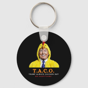 Schattige Taco Trump Piept Altijd Funny Chicken  Sleutelhanger