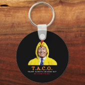 Schattige Taco Trump Piept Altijd Funny Chicken Sleutelhanger (Voorkant)