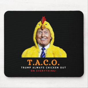 Schattige Taco Trump Piept Altijd Weg Grappige Kip Muismat