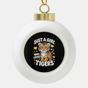 Schattige tijgerdier, gewoon een meisje dat van ti keramische bal ornament
