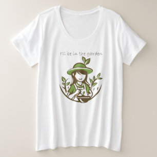 Schattige Tuinieren Quote Tuinman Tuinen Grote Maat T-shirt