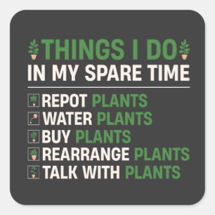 Schattige Tuinieren Quotes, leuk cadeau voor plant Vierkante Sticker