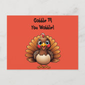 Schattige Turkije "Gobble Til You Wobble" Briefkaa Feestdagenkaart (Voorkant)