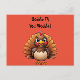 Schattige Turkije "Gobble Til You Wobble" Briefkaa Feestdagenkaart