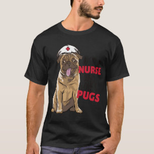 Schattige Verpleegster Pug Liefhebber Grappige Hon T-shirt
