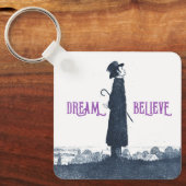 Schattige Victoriaans Man Dream Believe Quote Sleutelhanger (Voorkant)