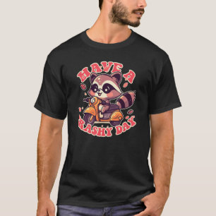 Schattige wasbeer, een vuile dag! t-shirt