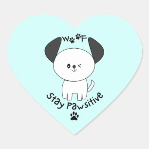 Schattige Woof Stay Positive Winking White Dog Hart Sticker