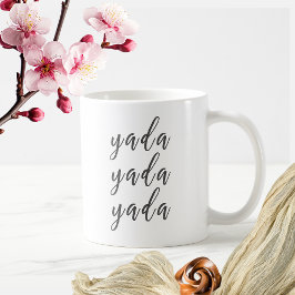 Schattige "Yada, Yada, Yada" Gezegde Cup/ Koffiemok