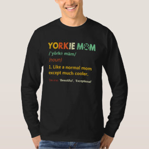 Schattige Yorkie Mom Yorkshire Terrier Dog T-shirt