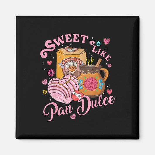 Schattige Zoet Zoals Pan Dulce Spaans Mexicaans Br Magneet (Voorkant)