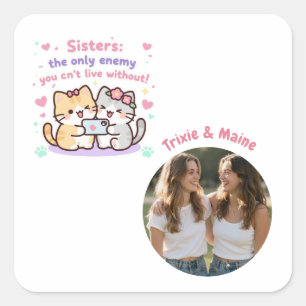 Schattige Zusters Eenvoudige Moderne Quotes Foto N Vierkante Sticker