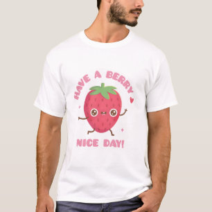Schattigee aardbei, heb een mooie bessen dag t-shirt