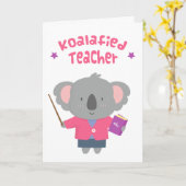 Schattigee Amusing Pun Koala Beer Teacher Kaart (Gele Bloem)