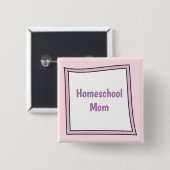 Schattigee Asymmetrische homeschool moeder paarse Vierkante Button 5,1 Cm (Voorkant /achterkant)