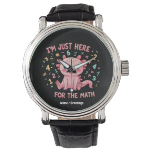 Schattigee Axolotl I Am Just Here voor Wiskunde Fu Horloge