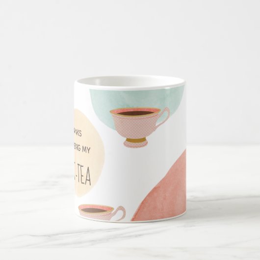 Schattigee bedankt om mijn beste-tea mok te zijn (Center)