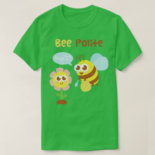 Schattigee bij en bloembij beleefd grappige woords t-shirt (Design voorkant)